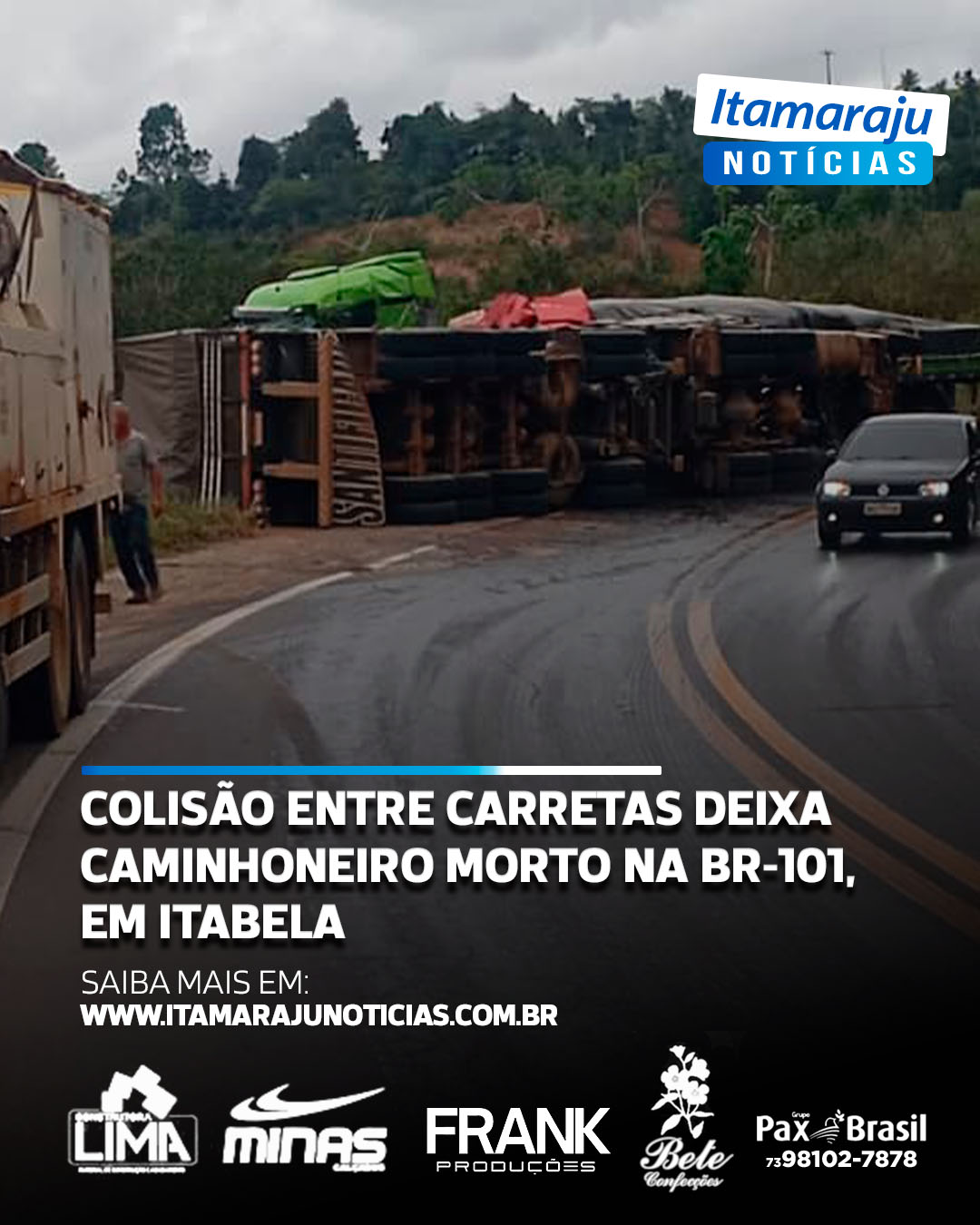 Colisão entre carretas deixa caminhoneiro morto na BR-101, em Itabela